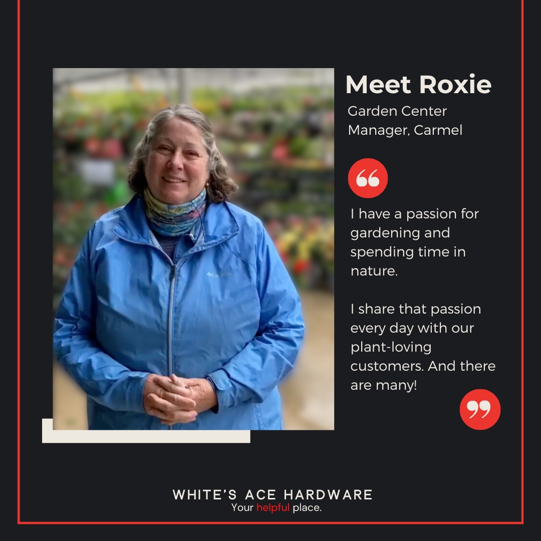 Roxie Dick - Carmel Garden Center Manager