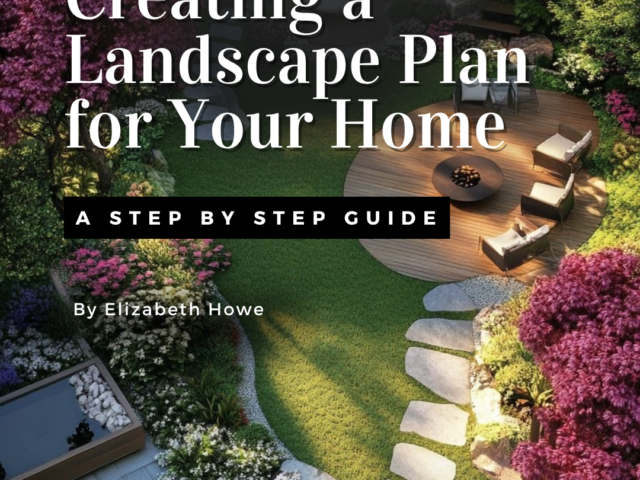Creating a Landscaping Plan for Your Home